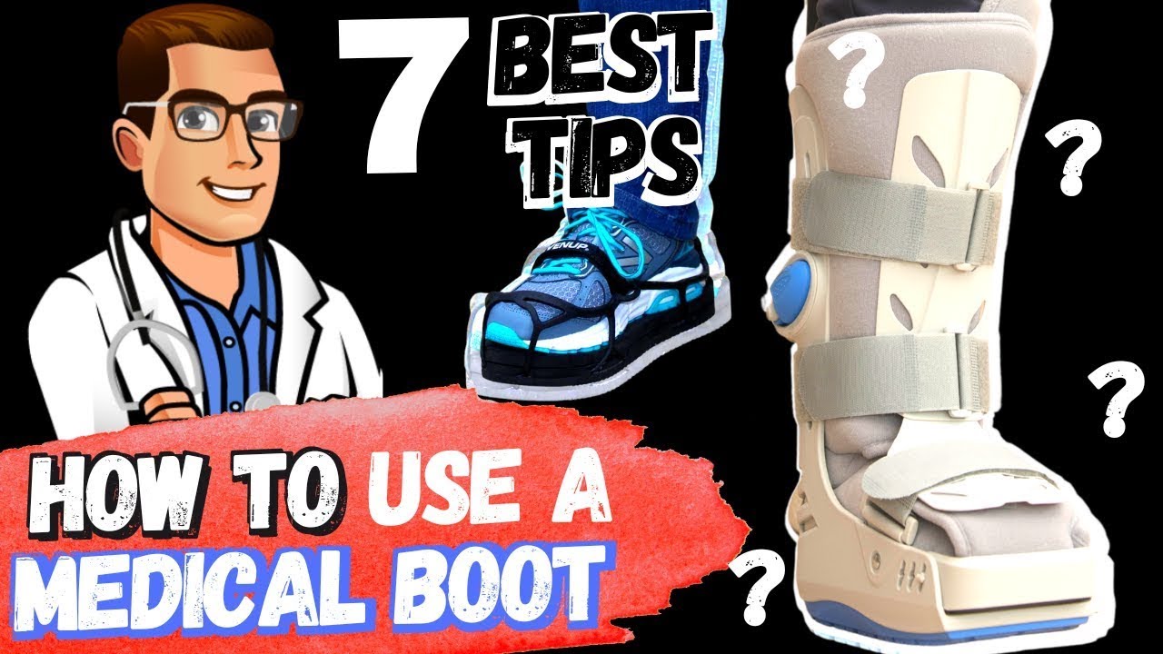 tips for wearing a walking boot