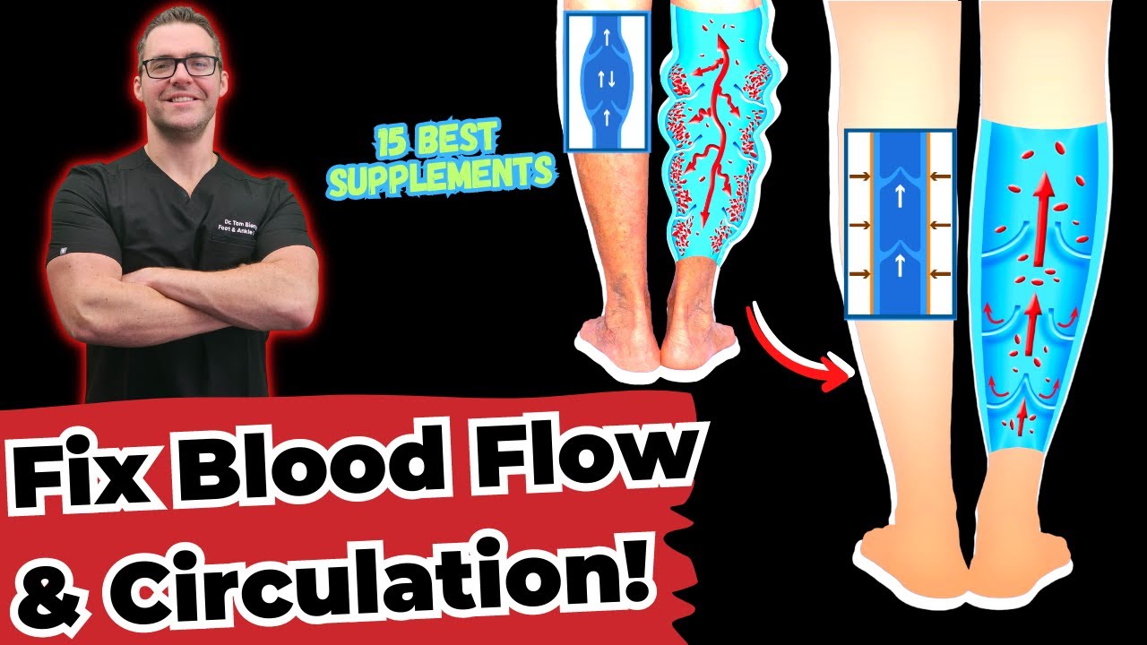 best 15 supplements blood flow circulation feet legs heart