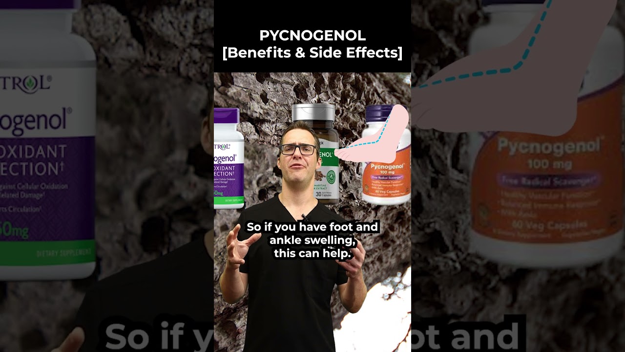 pycnogenol benefits dosage foot ankle swelling side effects