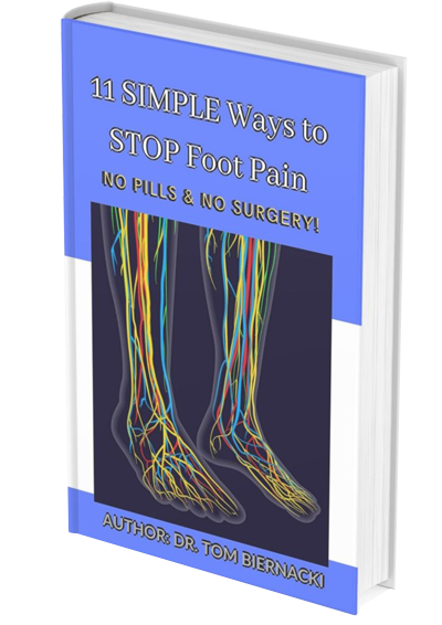 Dr. Tom Biernacki DPM 9 11 simple ways to stop foot pain ebook