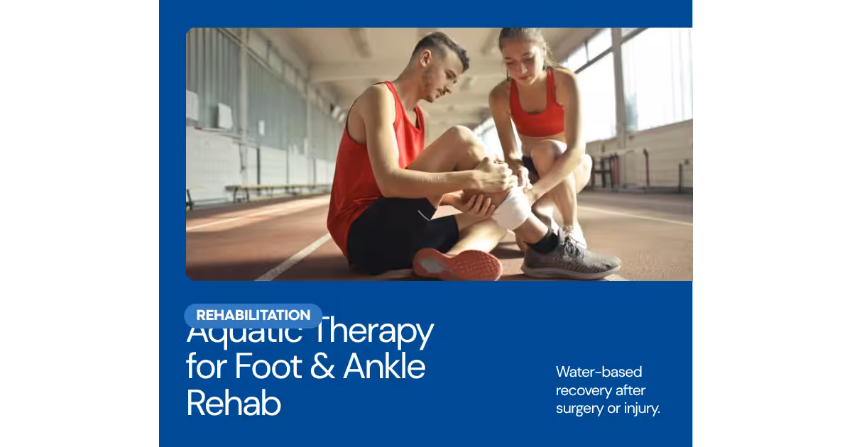 Aquatic therapy water-based foot ankle rehabilitation after surgery Michigan
