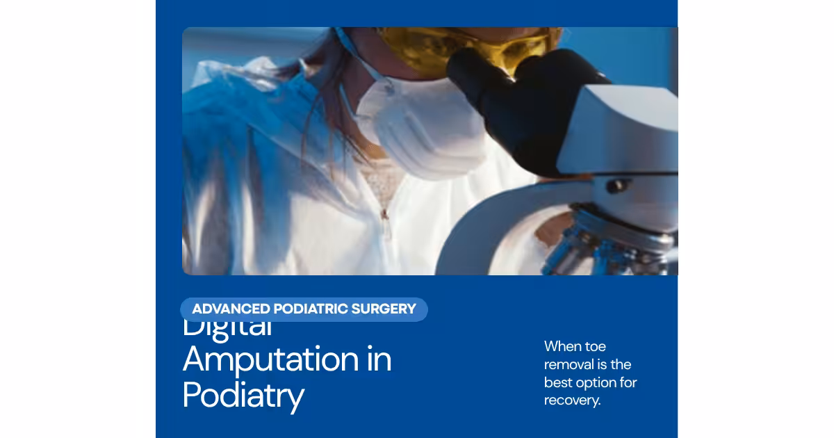 Digital Amputation Podiatric Surgery Toe Removal Indications Recovery — Balance Foot & Ankle podiatrist explanation