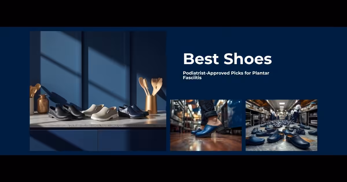 Best shoes for chefs and line cooks with plantar fasciitis - podiatrist picks