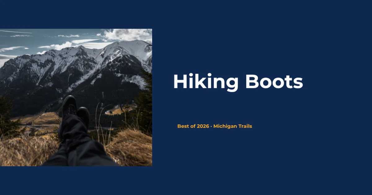 Best hiking boots 2026 - hiking boots with mountain summit view, Michigan trails picks, Balance Foot & Ankle