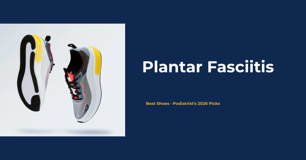 Best shoes for plantar fasciitis - cushioned supportive shoes, Balance Foot & Ankle 2026 picks, Howell MI