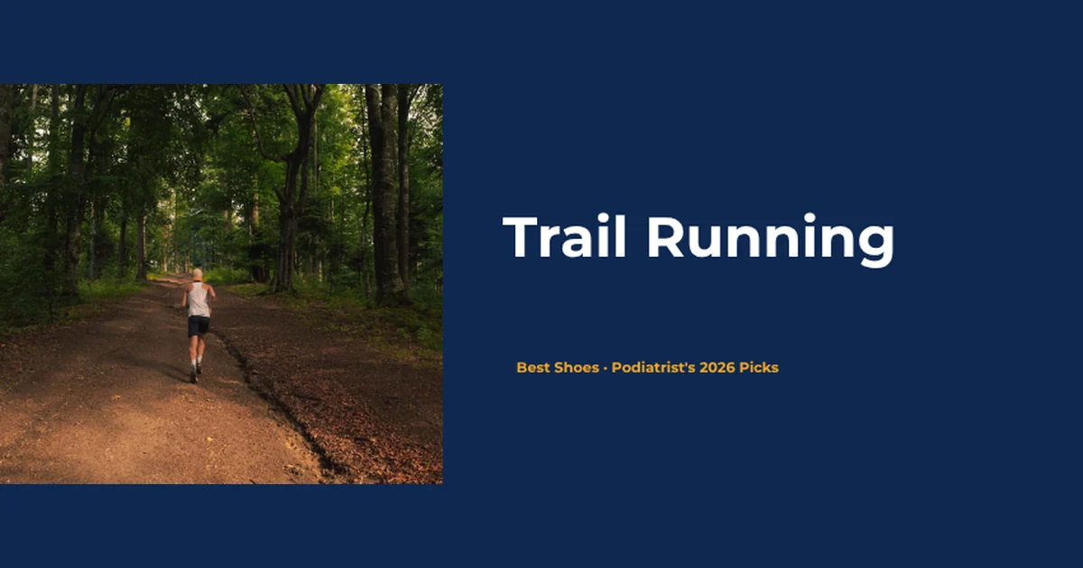 Best trail running shoes 2026 - trail runner on forest path, podiatrist picks, Balance Foot & Ankle Howell MI