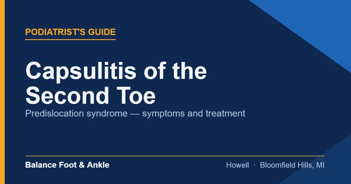 Capsulitis of the second toe — Balance Foot & Ankle, Howell MI