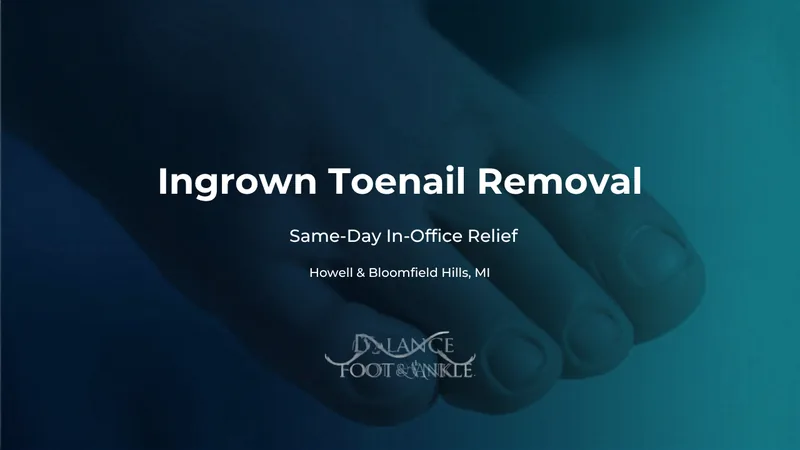 Ingrown toenail removal - same-day in-office procedure, Balance Foot & Ankle, Howell MI