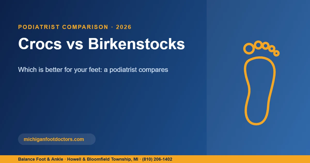 Crocs vs Birkenstocks - podiatrist guide title card from Balance Foot and Ankle