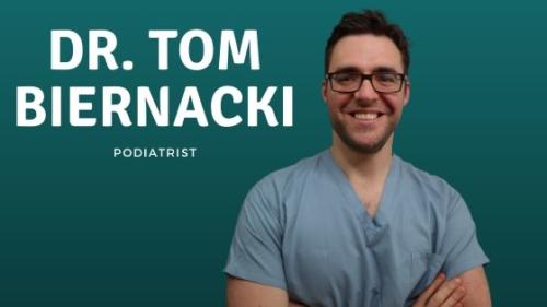 Dr. Tom Biernacki Podiatrist Foot Doctor
