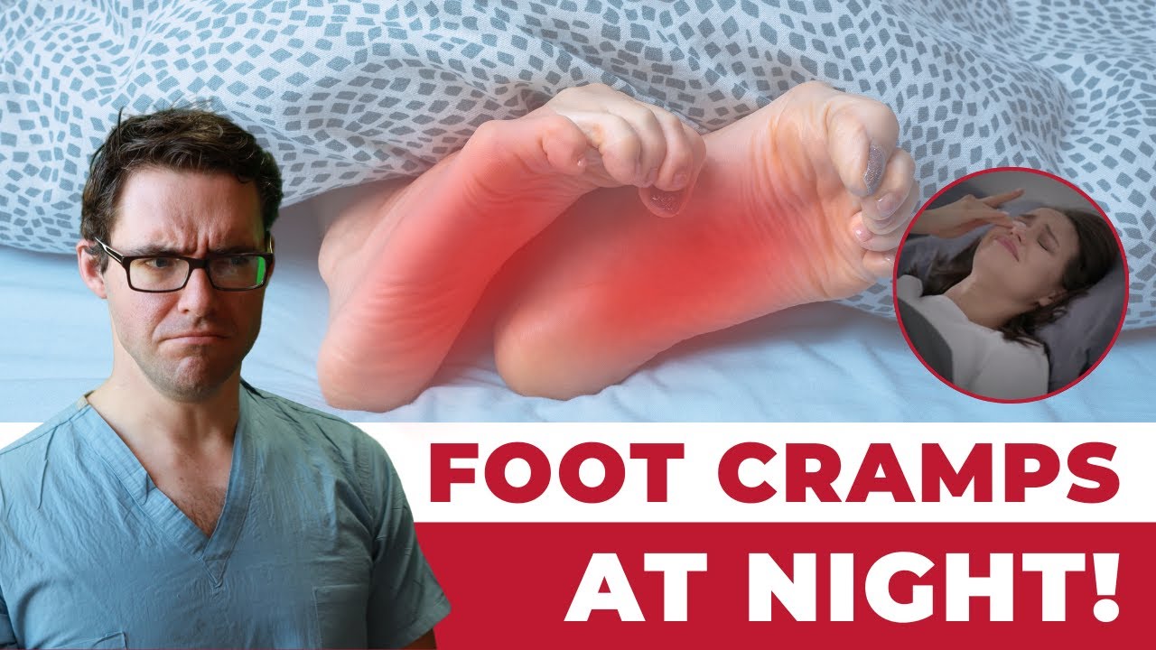 Foot Cramps & Foot Spasms at Night [Home Treatment] — Dr. Tom Biernacki