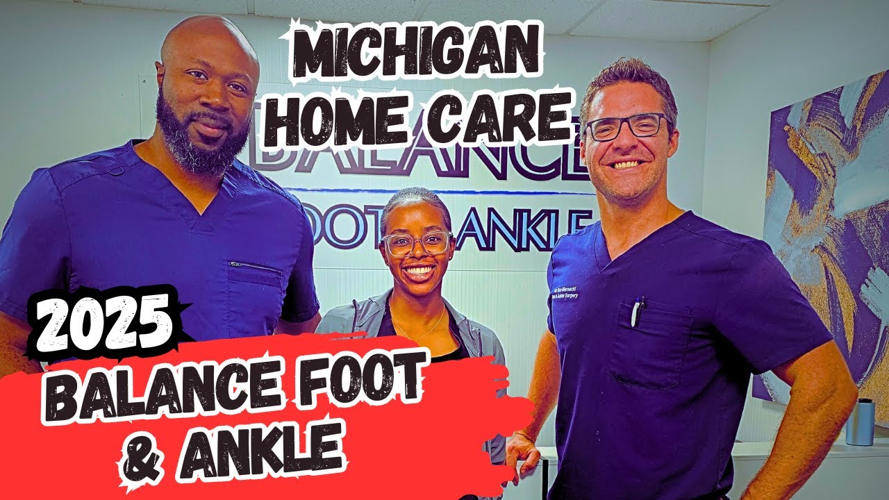 Mobile Podiatry Home Visits Michigan | Balance Foot & Ankle